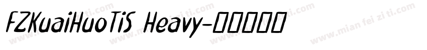 FZKuaiHuoTiS Heavy字体转换